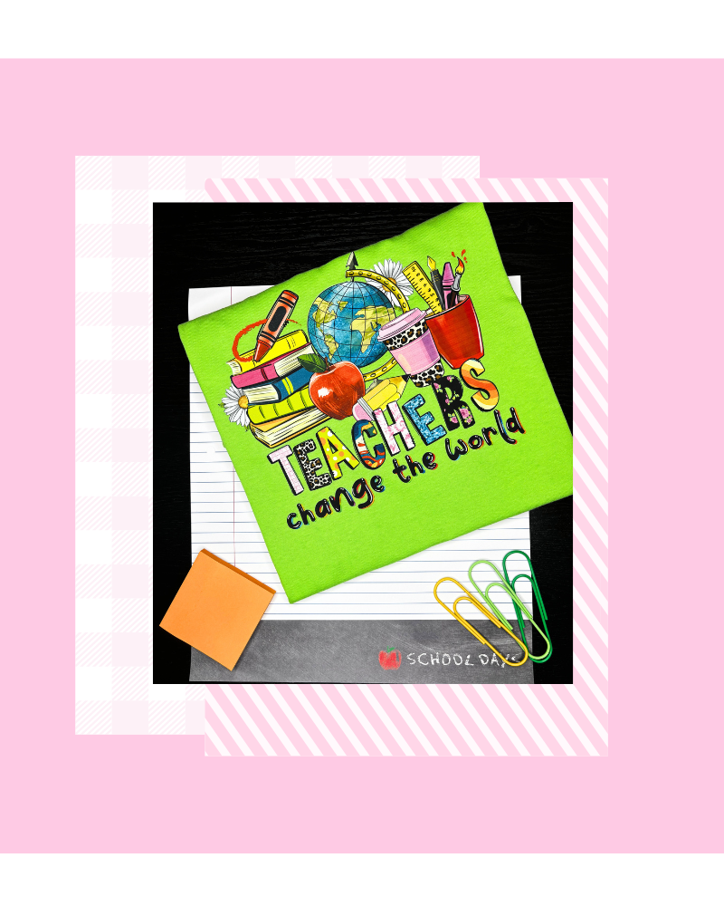 "Teachers Change the World" Tee