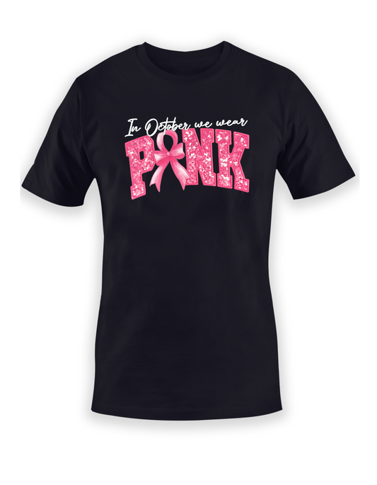 “In October We Wear Pink” Tee