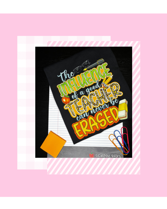 "Influence of a good Teacher" Tee